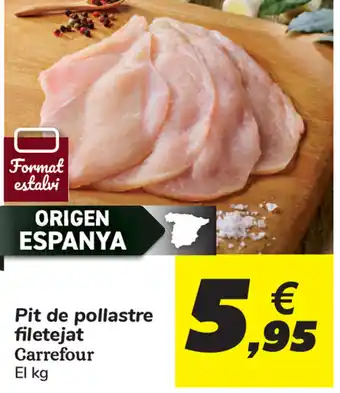 Carrefour Carrefour Pit de pollastre filetejat oferta