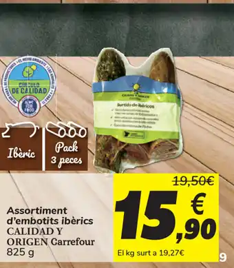 Carrefour Carrefour Assortiment d'embotits ibèrics Calidad Y Origen 825g oferta