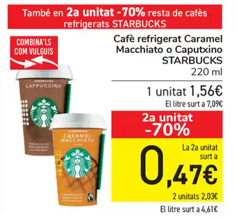 Carrefour Starbucks Cafè refrigerat Caramel Macchiato o Caputxino 220ml oferta