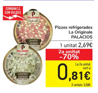 Carrefour Palacios Pizzes refrigerades La Originale oferta
