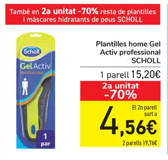 Carrefour Scholl Gel Activ Plantilles home professional oferta