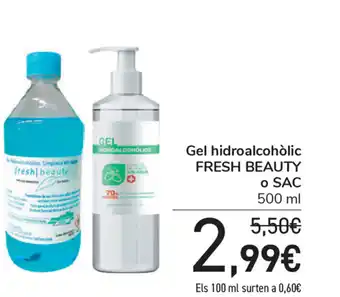 Carrefour Fresh Beauty o Sac Gel hidroalcohólic 500ml oferta