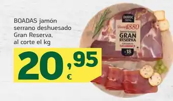 HiperDino Boadas jamón serrano deshuesado gran reserva, al corte oferta