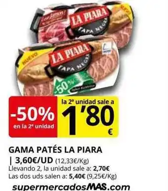 Supermercados MAS -50% en la 2a unidad gama patés la piara oferta