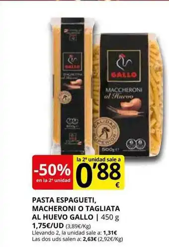 Supermercados MAS -50% en la 2a unidad pasta espagueti, macheroni o tagliata al huevo gallo oferta
