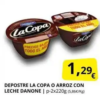 Supermercados MAS Depostre la copa o arroz con leche danone oferta
