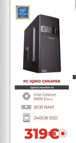 Computer Store (intel) pentium gold ww 300 iqwo pc iqwo cheaper iqwocheaper-02 intel celeron www 6900 3,4ghz 500,00 8gb ram 240gb s oferta