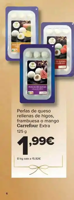 Carrefour Perlas de queso rellenas de higos frambuesa o mango carrefour extra oferta