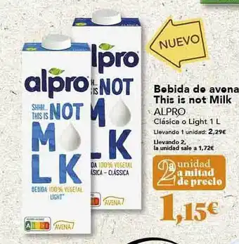Gadis Bebida de avena this is not milk alpro oferta