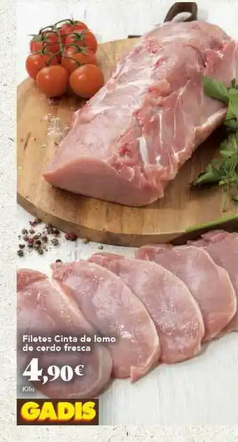 Gadis Filetes cinta de lomo de cerdo fresca oferta