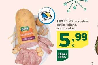 HiperDino Hiperdino mortadela estilo italiana al corte el kg oferta