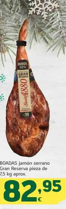 HiperDino Boadas jamón serrano gran reserva pieza de aprox oferta