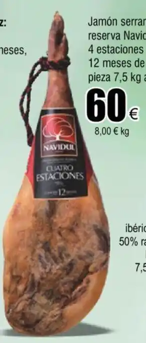FROIZ Jamón Reserva Navidul 4 Estaciones 12 Meses de Curación Pieza 7.5kg Aprox oferta