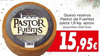 Proxi Queso reserva pastor de fuentes pieza aprox oferta