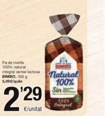 SPAR Fragadis Pa de motlle 100% natural integral sense lactosa bimbo oferta