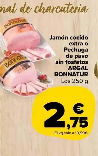 Carrefour Market Jamón cocido extra o pechuga de pavo sin fosfatos argal bannatur los oferta