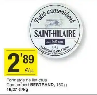 BonpreuEsclat Formatge de llet crua camembert bertrand oferta