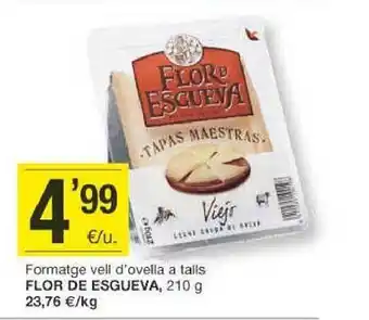 BonpreuEsclat Formatge vell d'ovella a talls flor de esgueva oferta