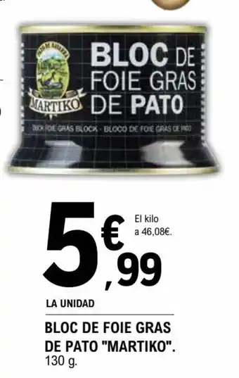 E.Leclerc Bloc de Foie Gras De Pato Martiko oferta