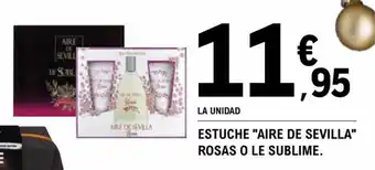 E.Leclerc Estuche Aire de Sevilla Rosas o Le Sublime oferta