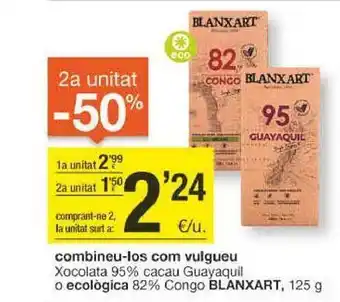 BonpreuEsclat 2a unitat -50% xocolata 95% cacau guayquil o ecològica 82% congo blanxart oferta