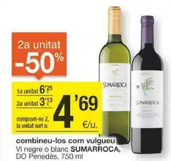 BonpreuEsclat 2a unitat -50% vi negre o blanc sumarroca do penedès oferta
