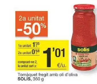 BonpreuEsclat 2a unitat -50% tomàquet fregit amb oli d'oliva solís oferta