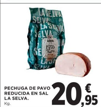 Hipercor Pechuga De Pavo Reducida En Sal La Selva oferta