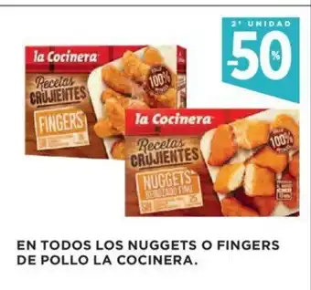 Hipercor En Todos Los Nuggets o Fingers De Pollo La Cocinera oferta