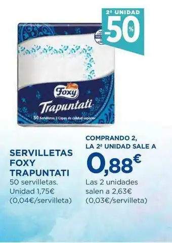 El Corte Inglés 2a Unidad -50% Servilletas Foxy Trapuntati oferta