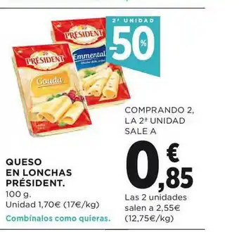 El Corte Inglés 2a Unidad -50% Queso En Lonchas Président oferta