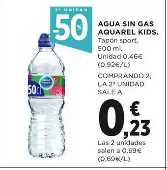 El Corte Inglés Agua Sin Gas Aquarel Kids 500ml oferta