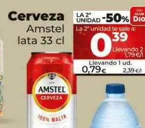 Dia La 2a unidad -50% cerveza amstel oferta