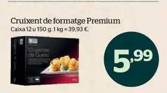 La Sirena Cruixent de formatge premium oferta