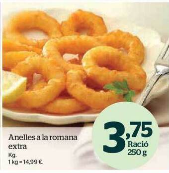 La Sirena Anelles a la romana extra oferta