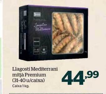 La Sirena Llagosti mediterrani mitjà premium oferta