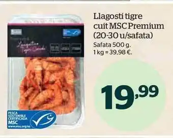 Llagosti tigre cuit msc premium