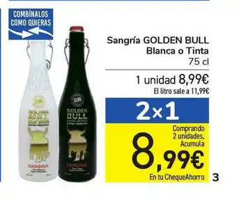 Carrefour Sangría Golden Bull Blanca O Tinta 75cl oferta