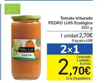 Carrefour Tomate Triturado Pedro Luis Ecológico 660g oferta