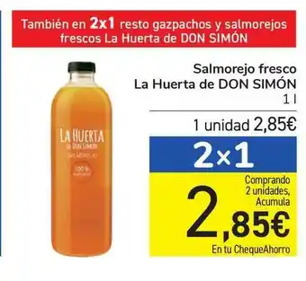 Carrefour Salmorejo Fresco La Huerta De Don Simón 1L oferta