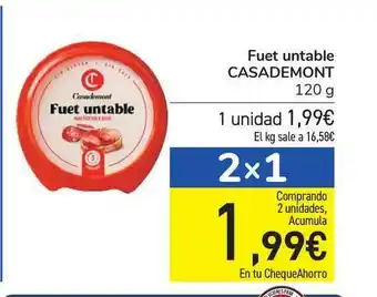 Carrefour Fuet Untable Casademont 120g oferta
