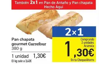 Carrefour Pan Chapata Gourmet Carrefour 380g oferta