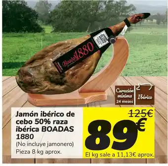 Carrefour Jamón Ibérico De Cebo 50% Raza Ibérica Boadas 1880 oferta