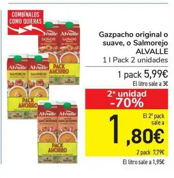 Carrefour 2a Unidad -70% Gazpacho Original O Suave O Salmorejo Alvalle oferta