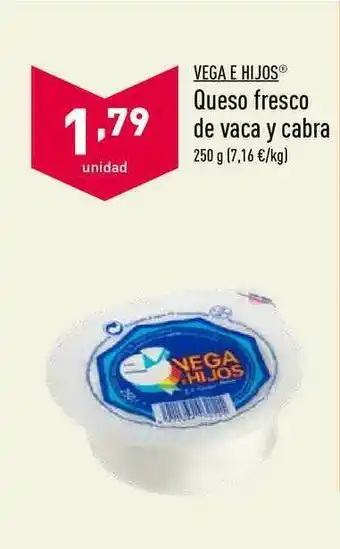 ALDI Vega E Hijos Queso Fresco De Vaca Y Cabra 250g oferta