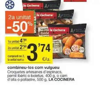 BonpreuEsclat 2a unitat -50% croquetes artesanes d'espinacs pernil ibèric o boletus o carn d'olla o pollastre la cocinera oferta