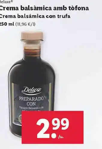 Lidl Deluxe crema balsámica con trufa oferta