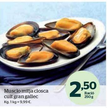 La Sirena Musclo mitja closca cuit gran gallec oferta