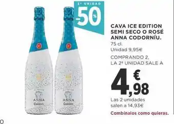 Supercor 2a unidad -50% cava ice edition semi seco o rosé anna codorníu oferta