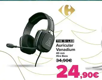 Carrefour The g-lab auricular vanadium oferta